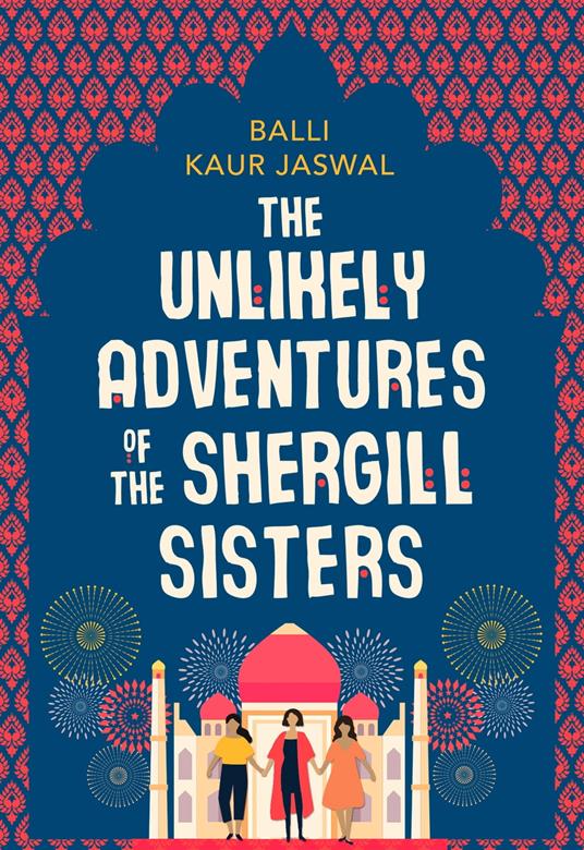 The Unlikely Adventures of the Shergill Sisters