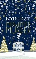 MIDWINTER MURDER: Fireside Mysteries from the Queen of Crime