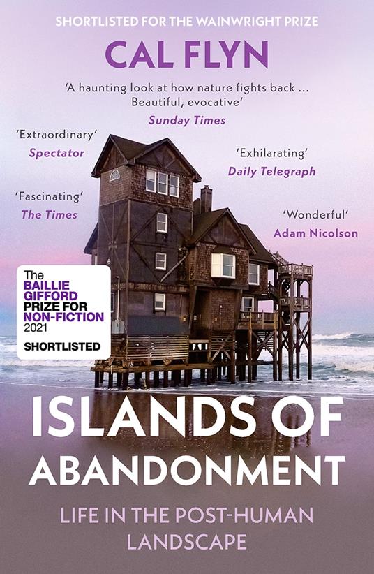 Islands of Abandonment: Life in the Post-Human Landscape