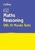 KS2 Maths Reasoning SATs 10-Minute Tests: For the 2023 Tests
