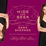 Hide and Seek: A Lying Game Novel