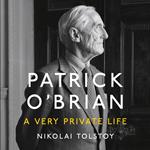 Patrick O’Brian: A Very Private Life