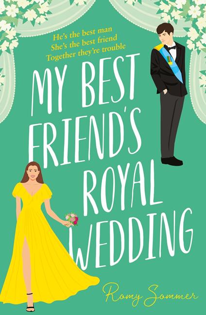 My Best Friend’s Royal Wedding (The Royal Romantics, Book 5)