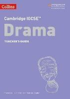 Cambridge IGCSE (TM) Drama Teacher's Guide