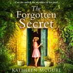 The Forgotten Secret: A heartbreaking and gripping historical novel for fans of Kate Morton