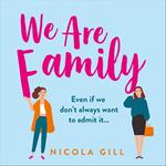 We Are Family: The new, funny, life-affirming story you need to read in 2021!