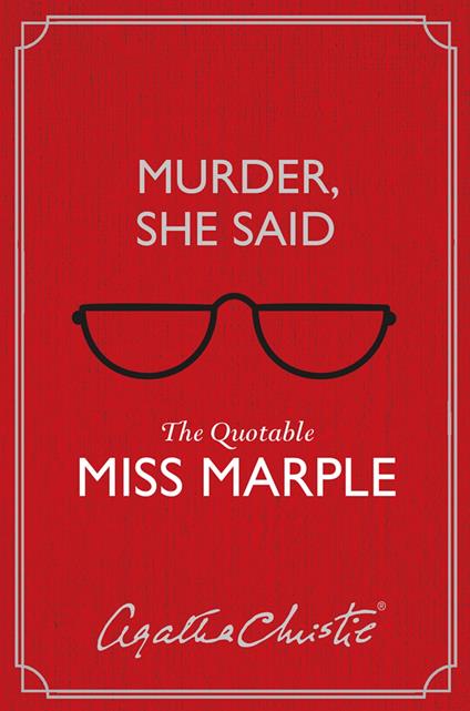 Murder, She Said: The Quotable Miss Marple