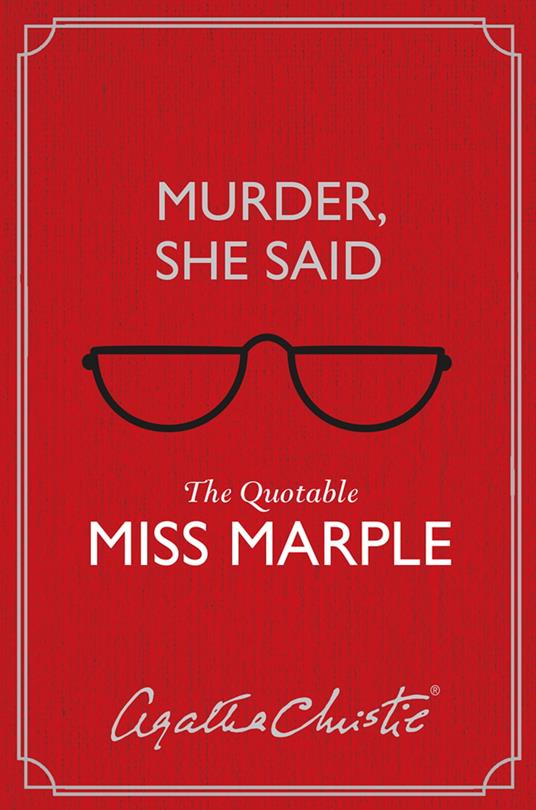 Murder, She Said: The Quotable Miss Marple