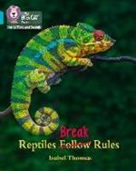 Reptiles Break Rules: Band 07/Turquoise
