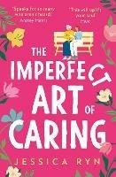 The Imperfect Art of Caring