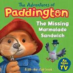 The Missing Marmalade Sandwich: A lift-the-flap book