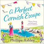 A Perfect Cornish Escape: The perfect uplifting, heartwarming new book to escape with in 2021