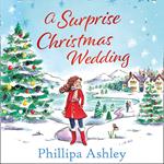 A Surprise Christmas Wedding: The Sunday Times best selling book from the queen of Cornish romance – the most uplifting cosy winter romance to curl up with