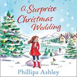 A Surprise Christmas Wedding: The Sunday Times best selling book from the queen of Cornish romance - the most uplifting cosy winter romance to curl up with