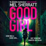 Good Girl: The gripping new crime thriller from the million copy bestseller