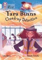 Tara Binns: Clued-up Detective: Band 17/Diamond