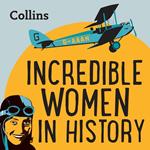 Collins – Incredible Women In History: For ages 7–11