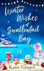 Winter Wishes at Swallowtail Bay (Swallowtail Bay, Book 3)