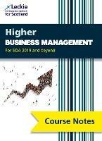 Higher Business Management (second edition): Comprehensive Textbook to Learn Cfe Topics