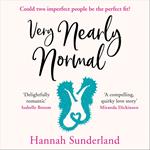 Very Nearly Normal: An unforgettable uplifting romance with a twist in the tail