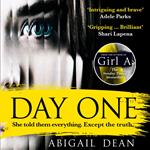 Day One: The gripping new for 2024 crime thriller novel from the bestselling author of Girl A