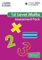 First Level Assessment Pack: For Curriculum for Excellence Primary Maths