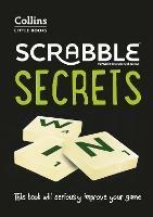 SCRABBLE™ Secrets: This Book Will Seriously Improve Your Game