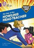 Shinoy and the Chaos Crew: The Day of the Howling Head Teacher: Band 08/Purple