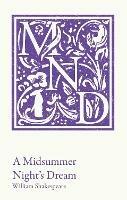 A Midsummer Night's Dream: KS3 Classic Text and A-Level Set Text Student Edition