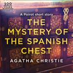 The Mystery of the Spanish Chest: A Hercule Poirot Short Story