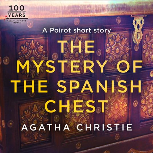 The Mystery of the Spanish Chest: A Hercule Poirot Short Story