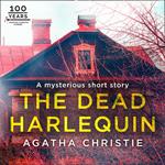 The Dead Harlequin: An Agatha Christie Short Story