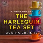 The Harlequin Tea Set: An Agatha Christie Short Story