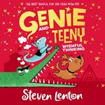 Genie and Teeny: Wishful Thinking (Genie and Teeny, Book 2)