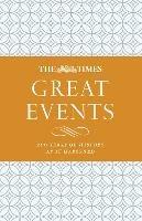 The Times Great Events: 200 Years of History as it Happened