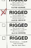 Rigged: America, Russia and 100 Years of Covert Electoral Interference