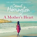 A Mother’s Heart: The sweeping new family drama from the author of top 10 bestseller The Moon Over Kilmore Quay