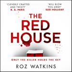 The Red House: Discover the new gripping and twisty psychological thriller for 2024