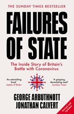 Failures of State: The Inside Story of Britain’s Battle with Coronavirus