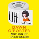 Life in Pieces: From the Sunday Times Bestselling author of Cat Lady, comes a bold, brilliant, and hilarious book to curl up with