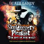 Skulduggery Pleasant – The End of the World