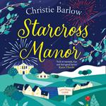 Starcross Manor: Feel-good summer romantic fiction from the bestselling author of Love Heart Lane (Love Heart Lane, Book 4)