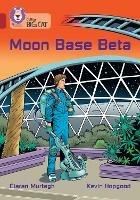 Moon Base Beta: Band 14/Ruby