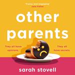 Other Parents: Very smart, funny book club fiction that is ‘deft, wry and perceptive’ (Daily Mail)