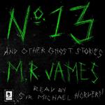 No. 13 and Other Ghost Stories (Argo Classics)