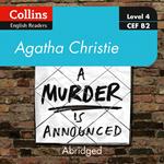 A murder is announced: Level 4 – upper- intermediate (B2) (Collins Agatha Christie ELT Readers)