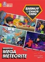 Shinoy and the Chaos Crew Mission: Mega Meteorite: Band 09/Gold