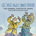 The General Danced at Dawn (The McAuslan Stories, Book 1)