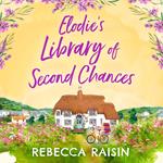 Elodie’s Library of Second Chances: A feel good, laugh out loud summer romance