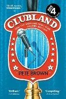 Clubland: How the Working Men’s Club Shaped Britain